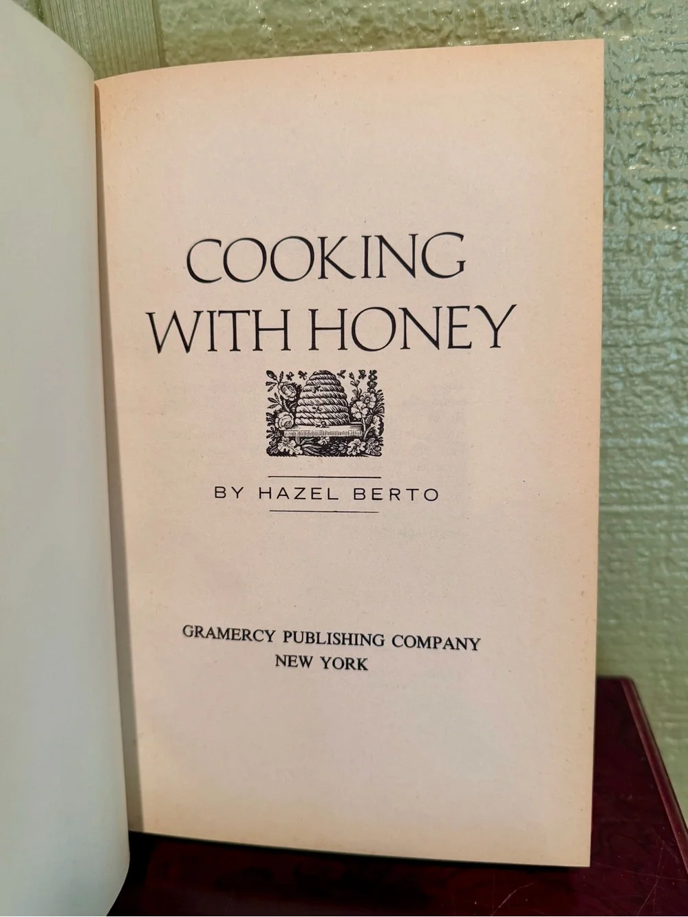 Cooking With Honey by Hazel Berto | Vintage 1972 Hardcover Cookbook | Gramercy